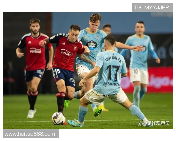 亨克与塞尔塔精彩对决集锦回顾展现足球魅力与激情瞬间